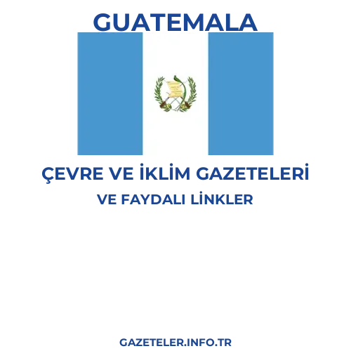 Guatemala Çevre Ve Iklim Gazeteleri - Popüler gazetelerin kapakları