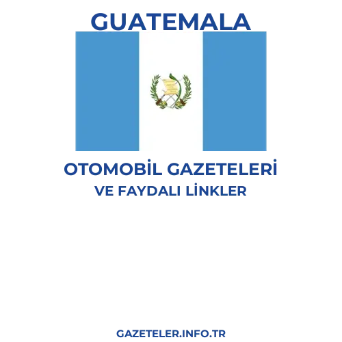 Guatemala Otomobil Gazeteleri - Popüler gazetelerin kapakları