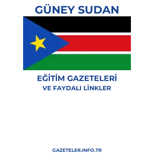 Güney Sudan Eğitim Gazeteleri - Popüler gazetelerin kapakları