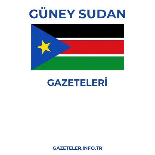 Güney Sudan Genel Gazeteleri - Popüler gazetelerin kapakları