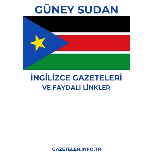 Güney Sudan İngilizce Gazeteleri - Popüler gazetelerin kapakları