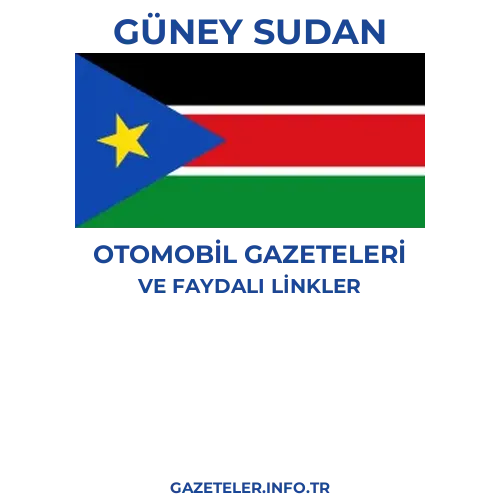 Güney Sudan Otomobil Gazeteleri - Popüler gazetelerin kapakları