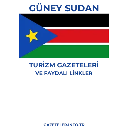 Güney Sudan Turizm Gazeteleri - Popüler gazetelerin kapakları