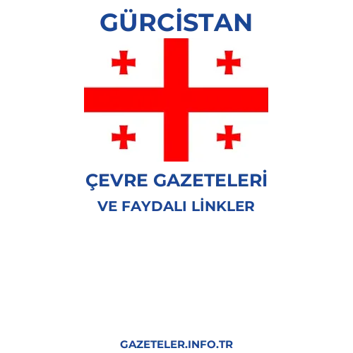 Gürcistan Çevre Gazeteleri - Popüler gazetelerin kapakları