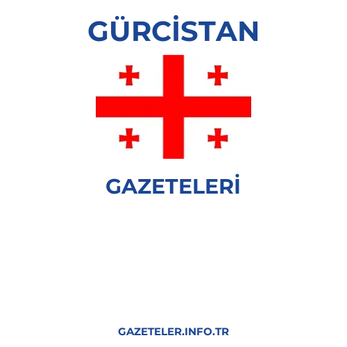 Gürcistan Genel Gazeteleri - Popüler gazetelerin kapakları