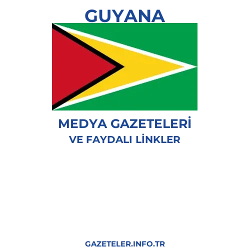 Guyana Medya Gazeteleri - Popüler gazetelerin kapakları