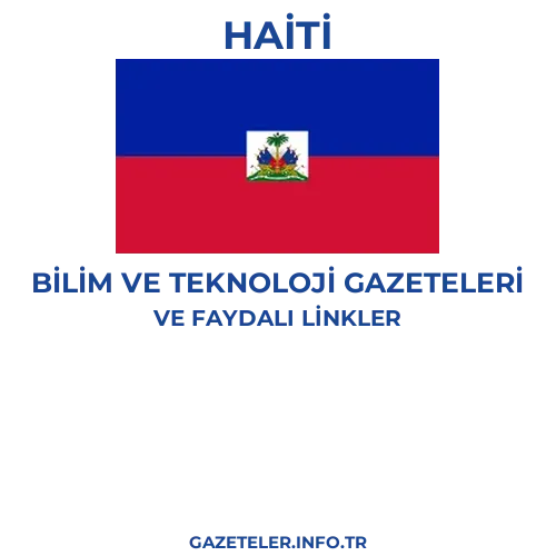 Haiti Bilim Ve Teknoloji Gazeteleri - Popüler gazetelerin kapakları