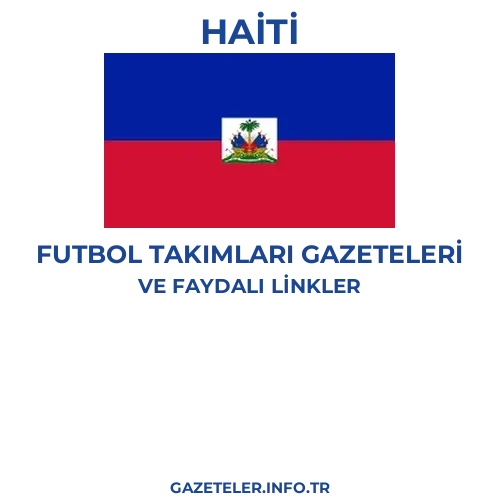 Haiti Futbol Takimlari Gazeteleri - Popüler gazetelerin kapakları