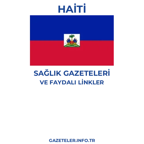 Haiti Sağlık Gazeteleri - Popüler gazetelerin kapakları