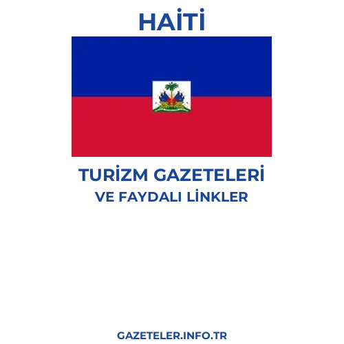 Haiti Turizm Gazeteleri - Popüler gazetelerin kapakları