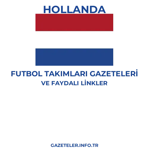 Hollanda Futbol Takimlari Gazeteleri - Popüler gazetelerin kapakları