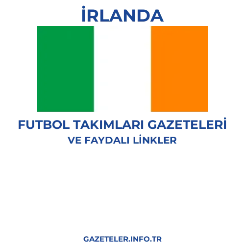 İrlanda Futbol Takimlari Gazeteleri - Popüler gazetelerin kapakları