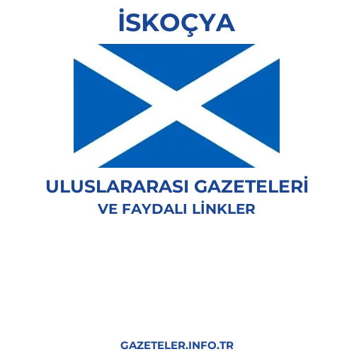 İskoçya Uluslararası Gazeteleri - Popüler gazetelerin kapakları