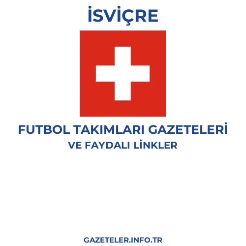 İsviçre Futbol Takimlari Gazeteleri - Popüler gazetelerin kapakları