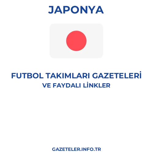 Japonya Futbol Takimlari Gazeteleri - Popüler gazetelerin kapakları