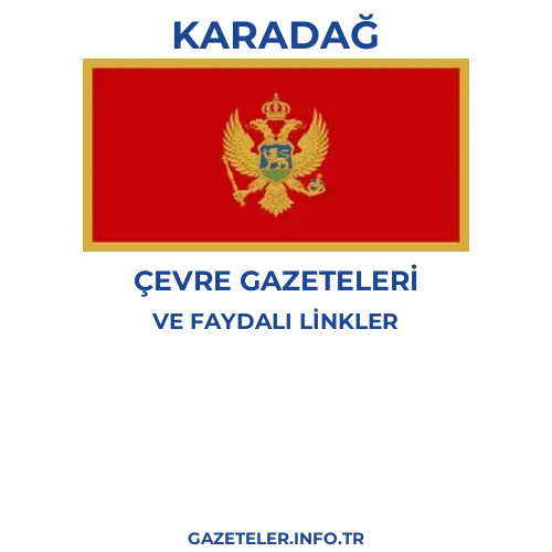 Karadağ Çevre Gazeteleri - Popüler gazetelerin kapakları