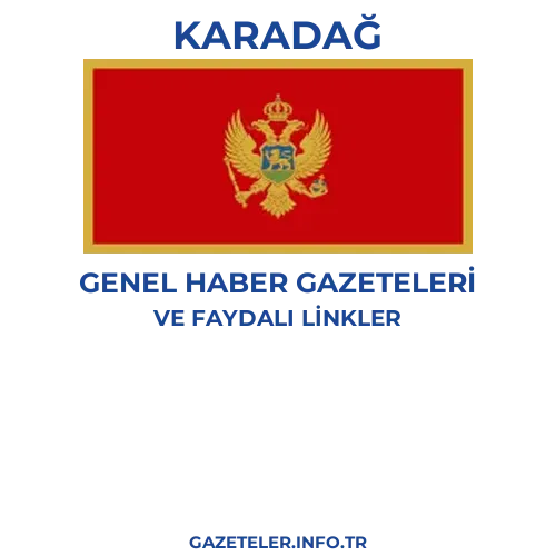 Karadağ Genel Haber Gazeteleri - Popüler gazetelerin kapakları