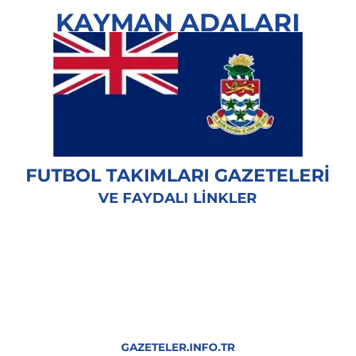 Kayman Adaları Futbol Takimlari Gazeteleri - Popüler gazetelerin kapakları