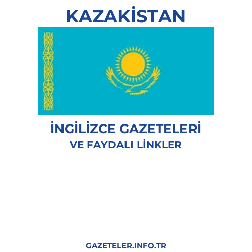 Kazakistan İngilizce Gazeteleri - Popüler gazetelerin kapakları