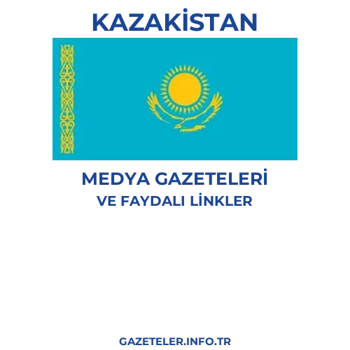 Kazakistan Medya Gazeteleri - Popüler gazetelerin kapakları