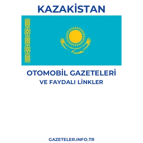 Kazakistan Otomobil Gazeteleri - Popüler gazetelerin kapakları