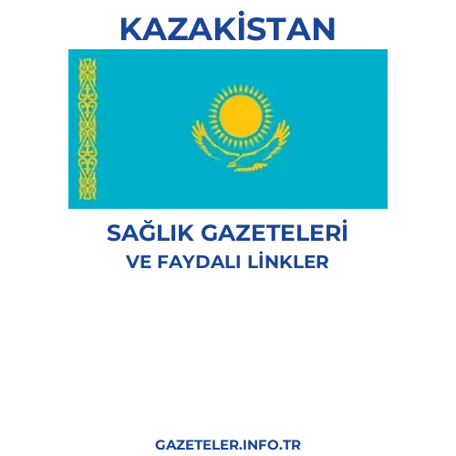 Kazakistan Sağlık Gazeteleri - Popüler gazetelerin kapakları