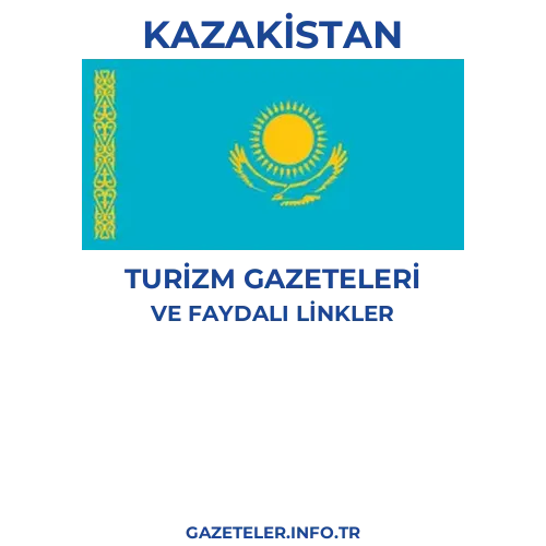 Kazakistan Turizm Gazeteleri - Popüler gazetelerin kapakları