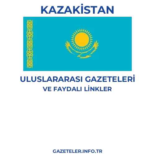 Kazakistan Uluslararası Gazeteleri - Popüler gazetelerin kapakları