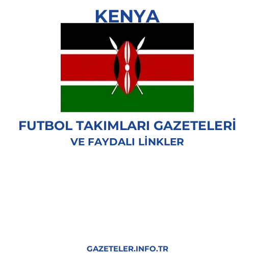 Kenya Futbol Takimlari Gazeteleri - Popüler gazetelerin kapakları