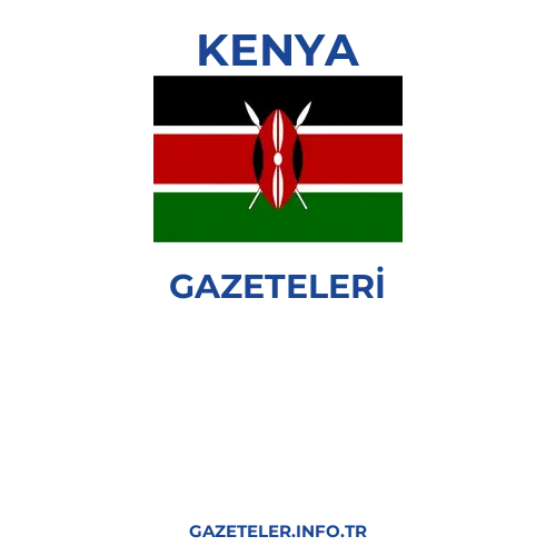 Kenya Genel Gazeteleri - Popüler gazetelerin kapakları