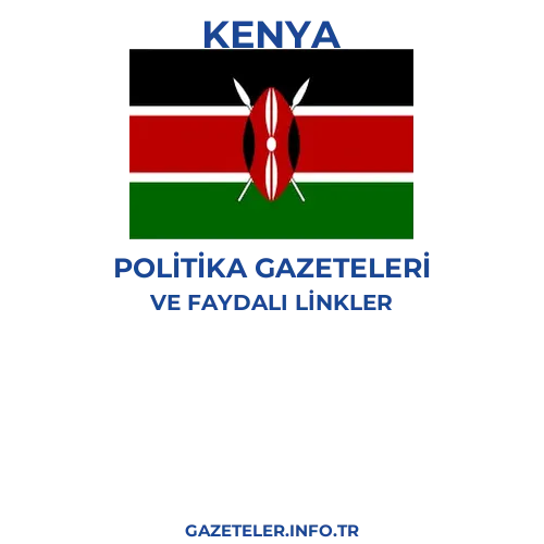 Kenya Politika Gazeteleri - Popüler gazetelerin kapakları