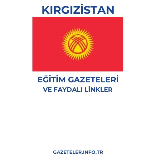 Kırgızistan Eğitim Gazeteleri - Popüler gazetelerin kapakları