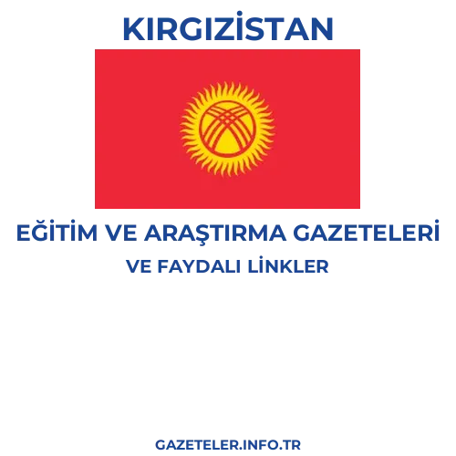 Kırgızistan Eğitim Ve Araştırma Gazeteleri - Popüler gazetelerin kapakları