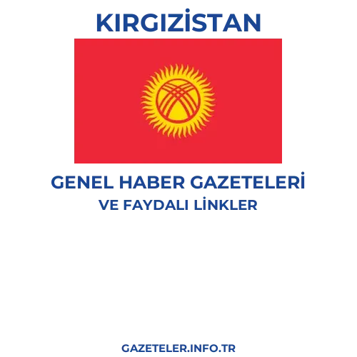 Kırgızistan Genel Haber Gazeteleri - Popüler gazetelerin kapakları