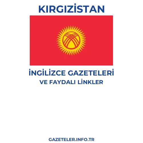 Kırgızistan İngilizce Gazeteleri - Popüler gazetelerin kapakları