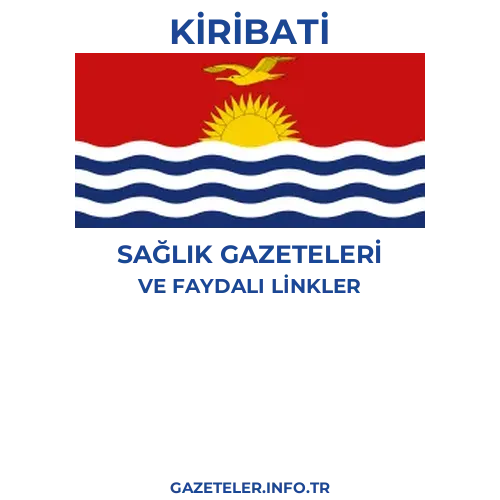 Kiribati Sağlık Gazeteleri - Popüler gazetelerin kapakları