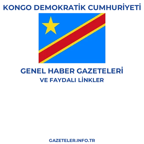 Kongo Demokratik Cumhuriyeti Genel Haber Gazeteleri - Popüler gazetelerin kapakları