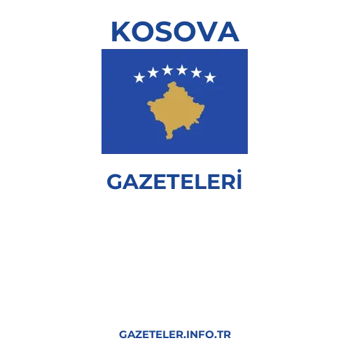 Kosova Genel Gazeteleri - Popüler gazetelerin kapakları