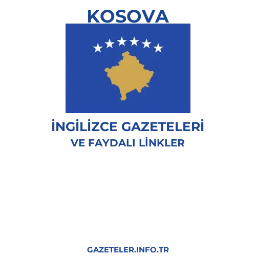 Kosova İngilizce Gazeteleri - Popüler gazetelerin kapakları