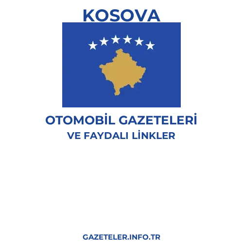 Kosova Otomobil Gazeteleri - Popüler gazetelerin kapakları