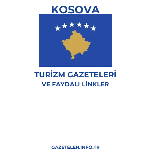 Kosova Turizm Gazeteleri - Popüler gazetelerin kapakları