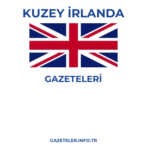 Kuzey İrlanda Genel Gazeteleri - Popüler gazetelerin kapakları