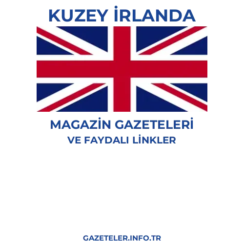 Kuzey İrlanda Magazin Gazeteleri - Popüler gazetelerin kapakları