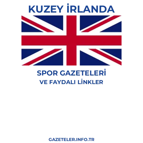 Kuzey İrlanda Spor Gazeteleri - Popüler gazetelerin kapakları