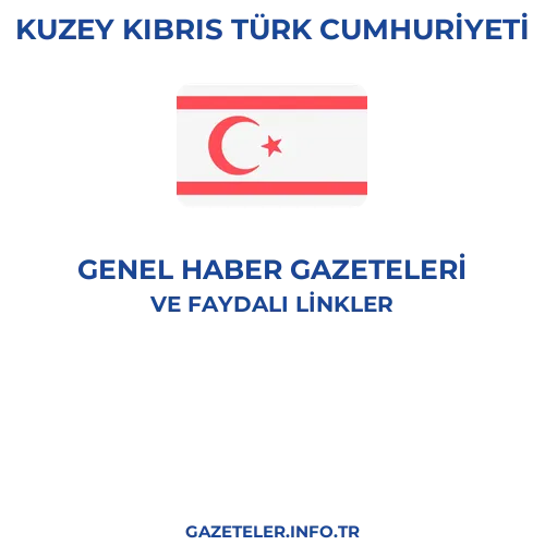 Kuzey Kıbrıs Türk Cumhuriyeti Genel Haber Gazeteleri - Popüler gazetelerin kapakları