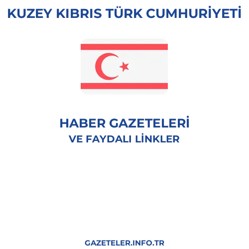 Kuzey Kıbrıs Türk Cumhuriyeti Haber Gazeteleri - Popüler gazetelerin kapakları