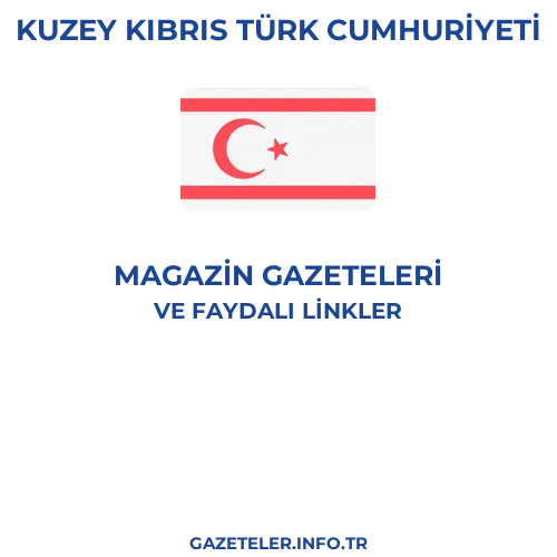 Kuzey Kıbrıs Türk Cumhuriyeti Magazin Gazeteleri - Popüler gazetelerin kapakları