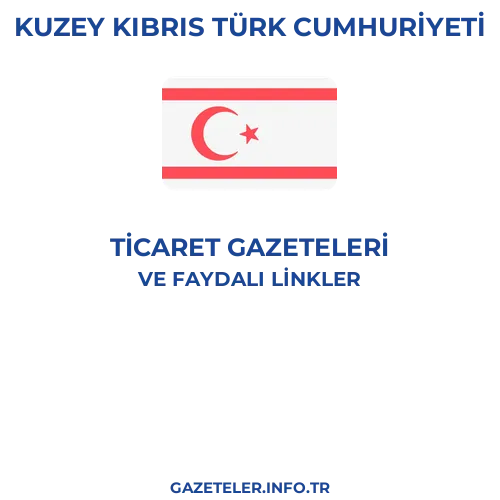 Kuzey Kıbrıs Türk Cumhuriyeti Ticaret Gazeteleri - Popüler gazetelerin kapakları