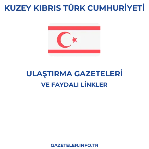 Kuzey Kıbrıs Türk Cumhuriyeti Ulaştırma Gazeteleri - Popüler gazetelerin kapakları