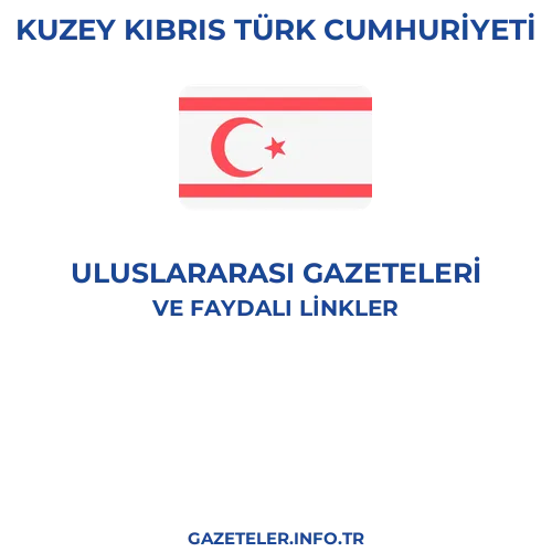 Kuzey Kıbrıs Türk Cumhuriyeti Uluslararası Gazeteleri - Popüler gazetelerin kapakları